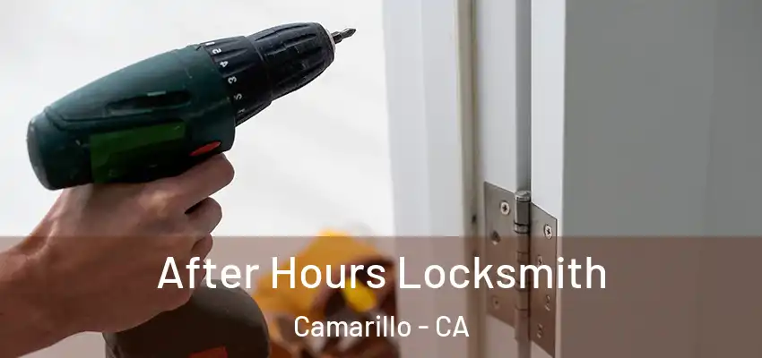  After Hours Locksmith Camarillo - CA