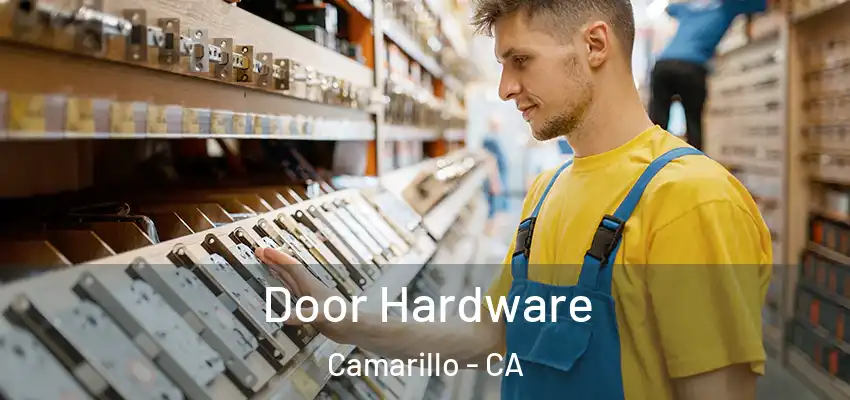  Door Hardware Camarillo - CA