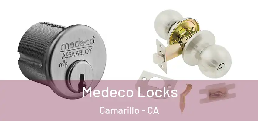  Medeco Locks Camarillo - CA