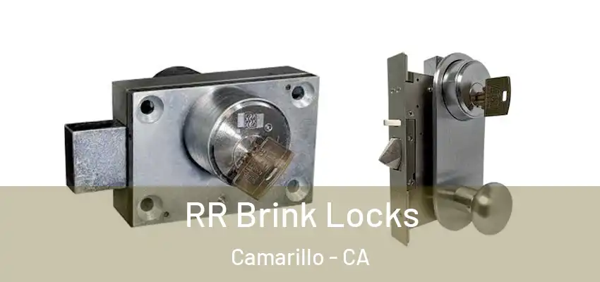  RR Brink Locks Camarillo - CA