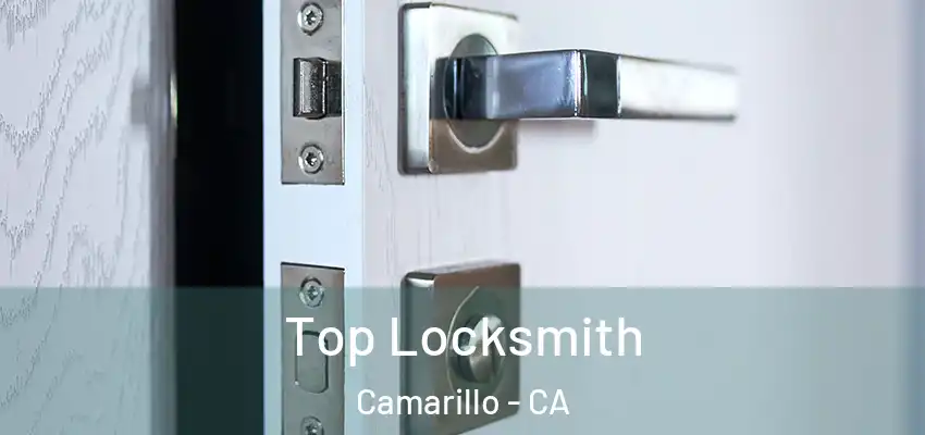 Top Locksmith Camarillo - CA