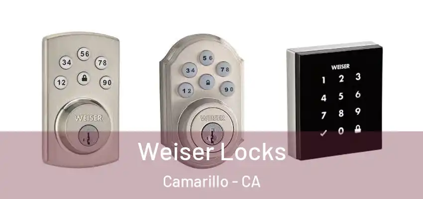  Weiser Locks Camarillo - CA
